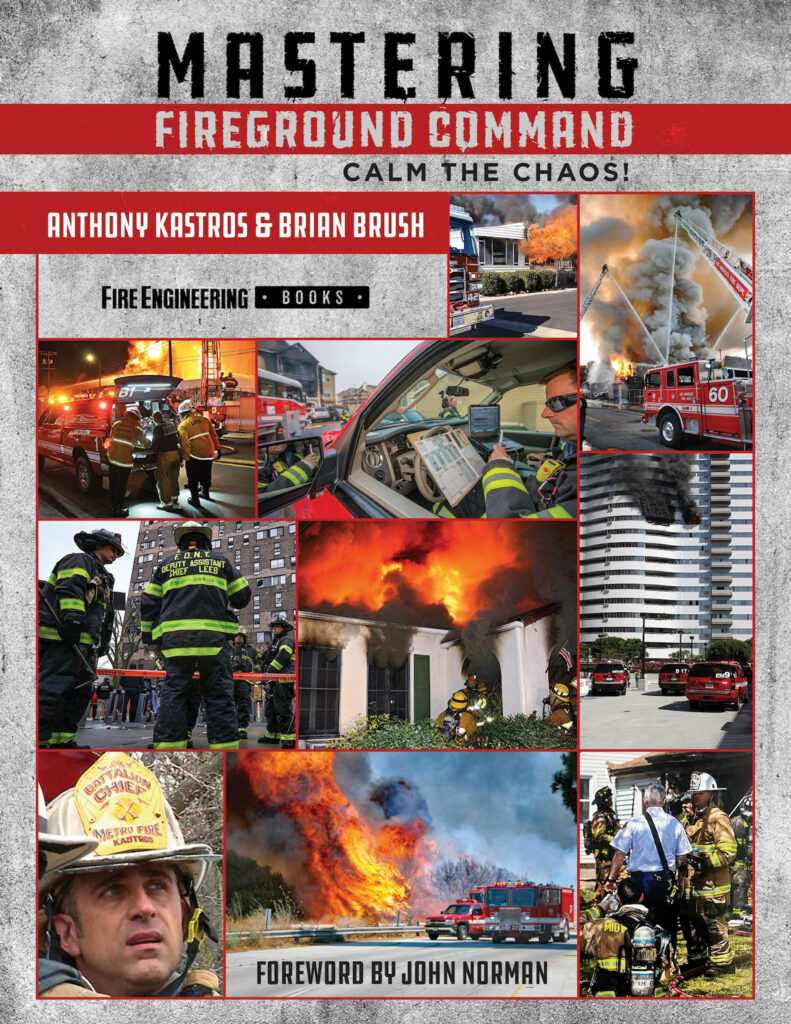 Front cover collage-style artwork of "Mastering Fireground Command: Calm the Chaos" by Anthony Kastros and Brian Brush